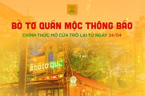 Bò Tơ Quán Mộc chính thức mở cửa trở lại từ ngày 24/04